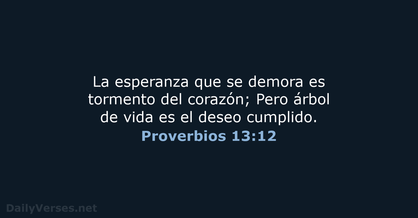 Proverbios 13:12 - RVR60
