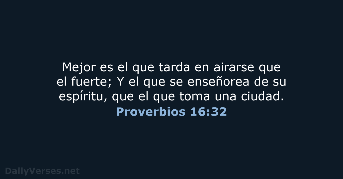 Proverbios 16:32 - RVR60