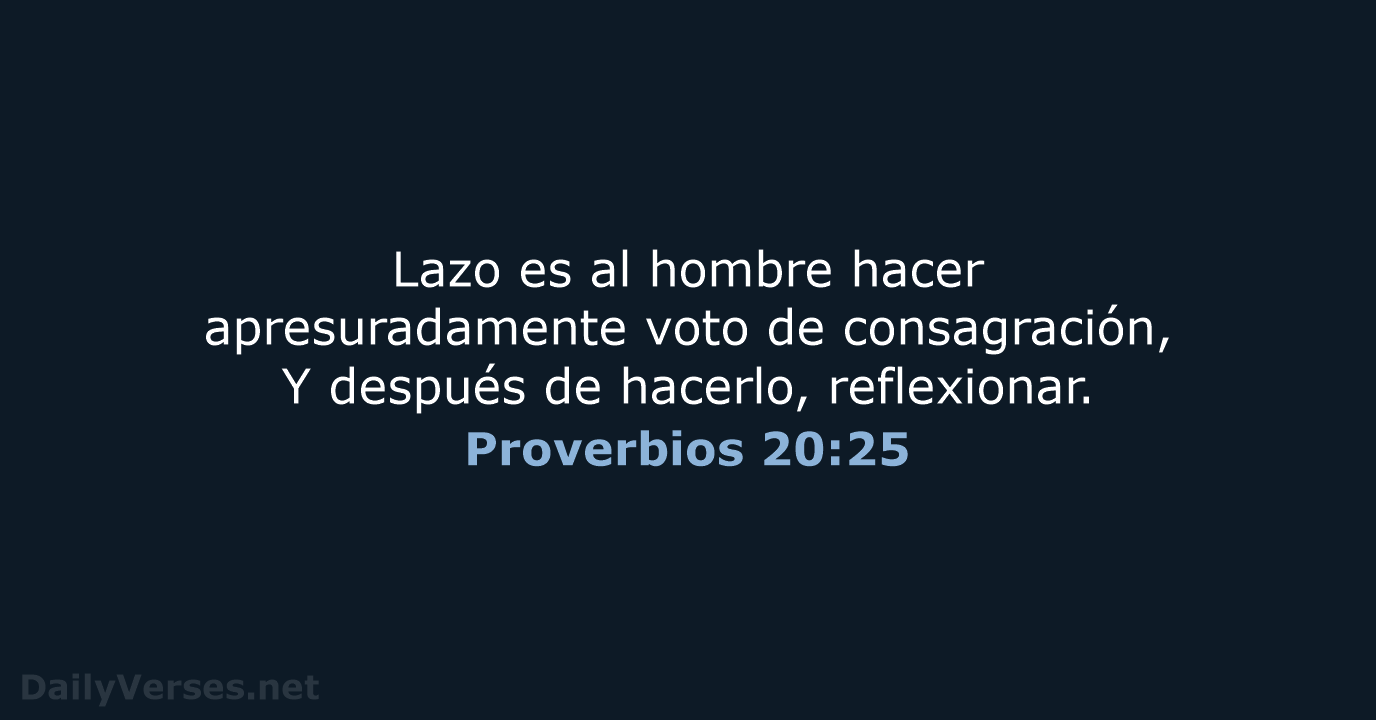 Proverbios 20:25 - RVR60