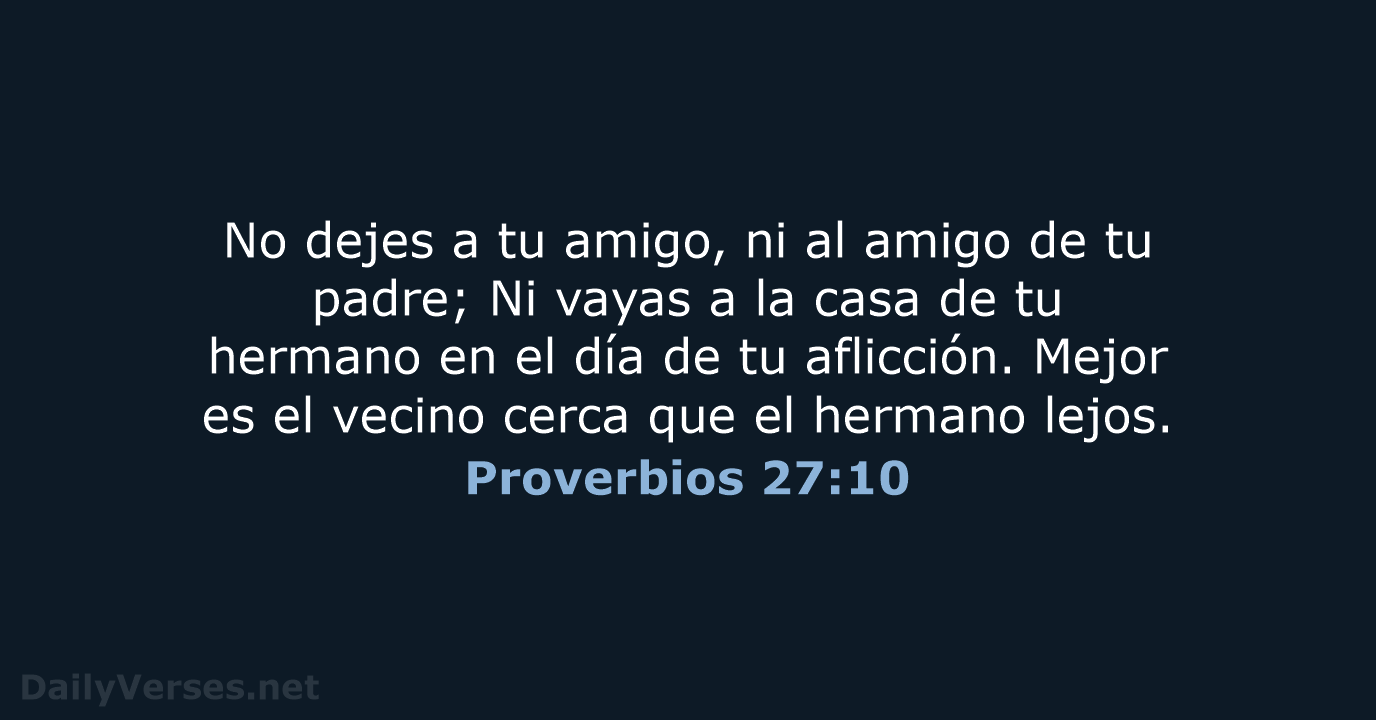Proverbios 27:10 - RVR60