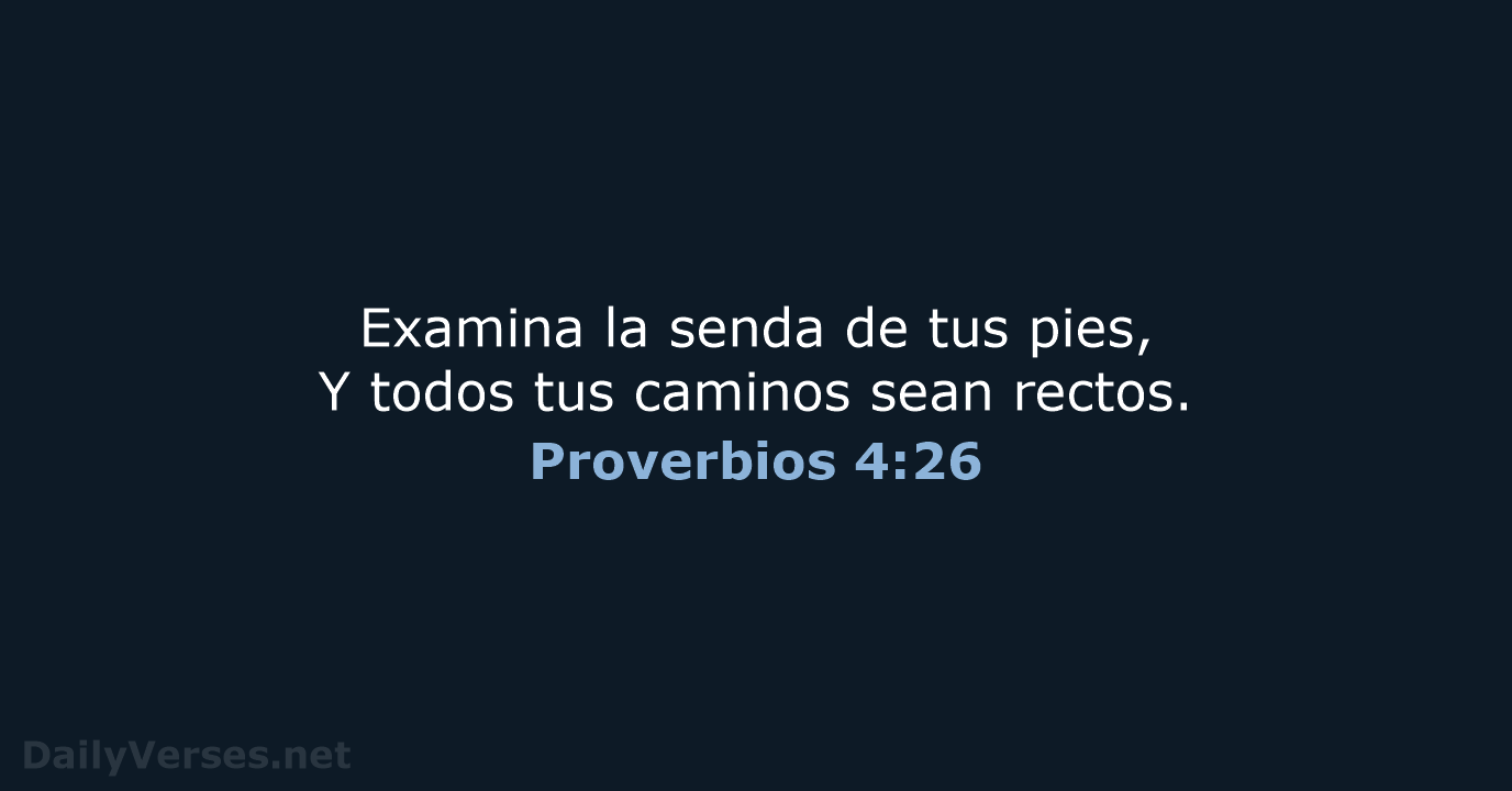 Proverbios 4:26 - RVR60