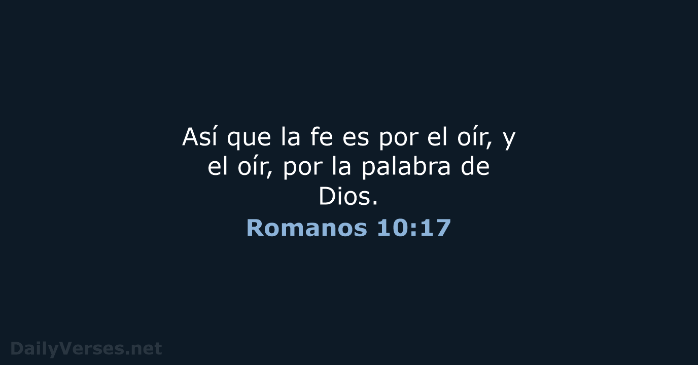 Romanos 10:17 - RVR60