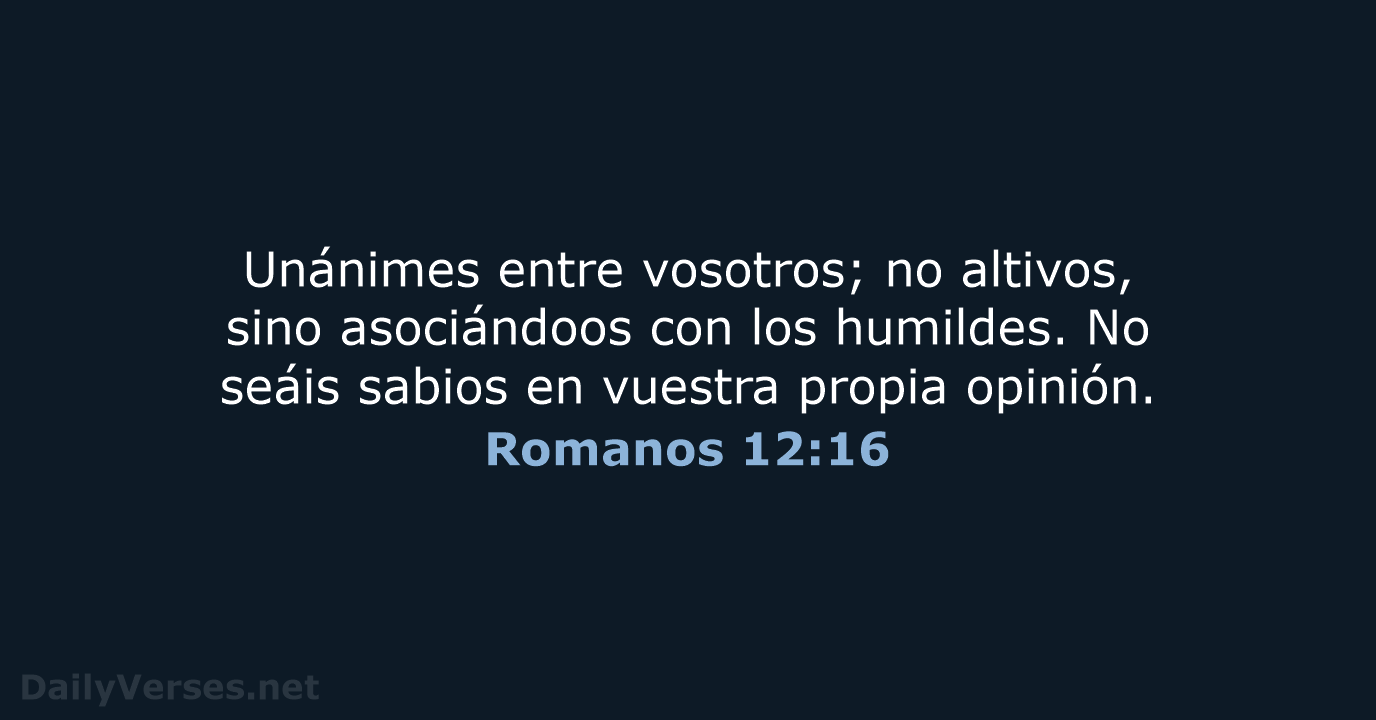 Romanos 12:16 - RVR60