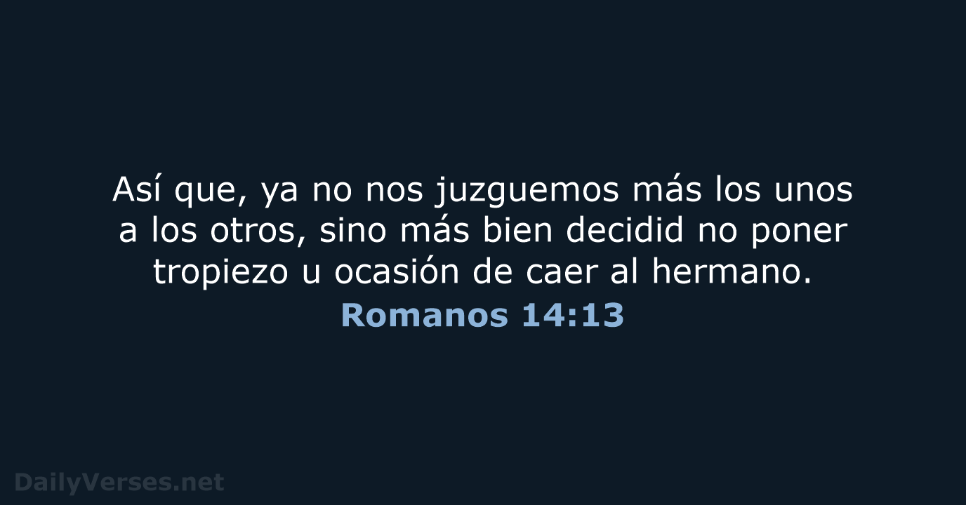 Romanos 14:13 - RVR60