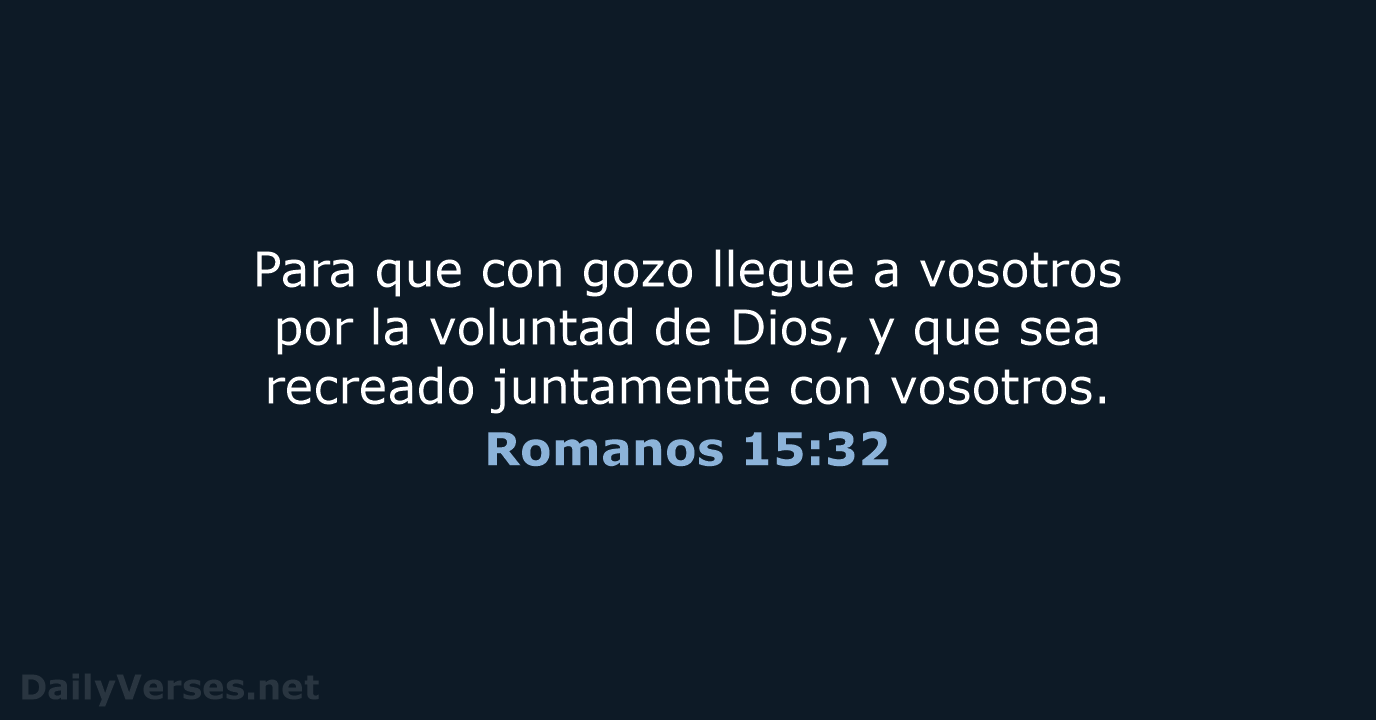Romanos 15:32 - RVR60