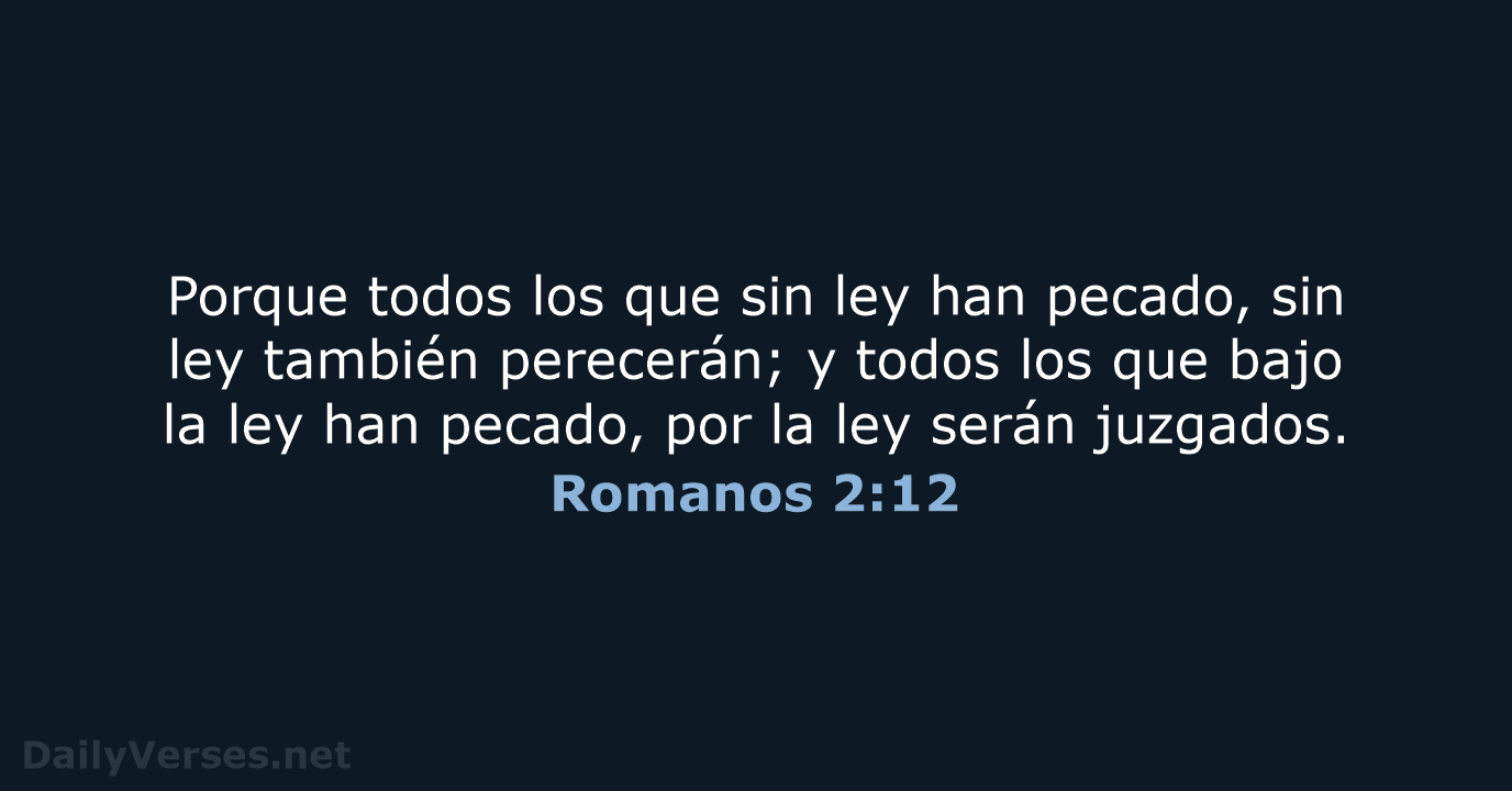 Romanos 2:12 - RVR60