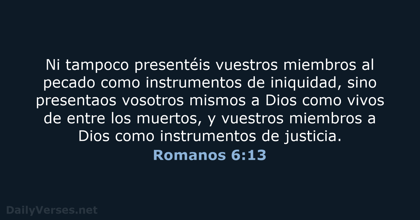 Romanos 6:13 - RVR60