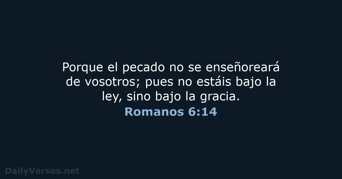Romanos 6:14 - RVR60