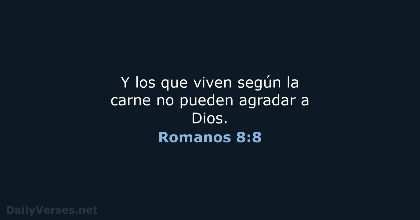 Romanos 8:8 - RVR60