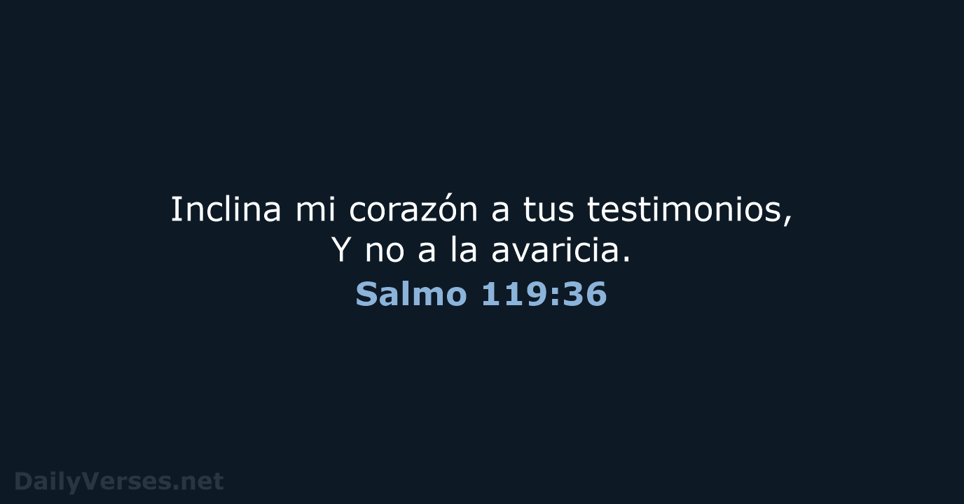 Salmo 119:36 - RVR60