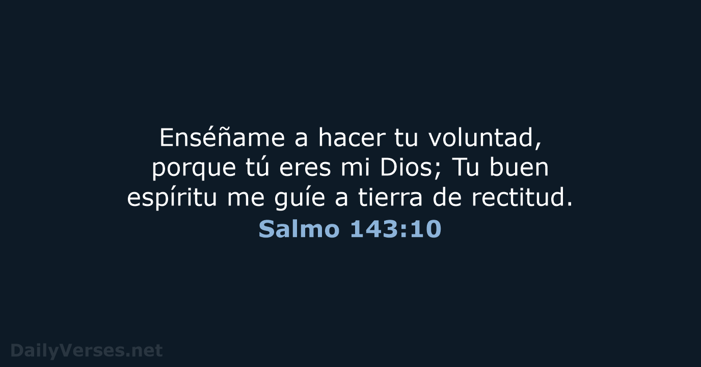Salmo 143:10 - RVR60