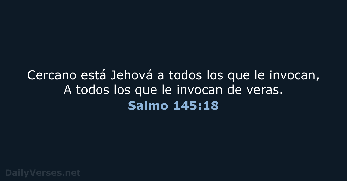 Salmo 145:18 - RVR60