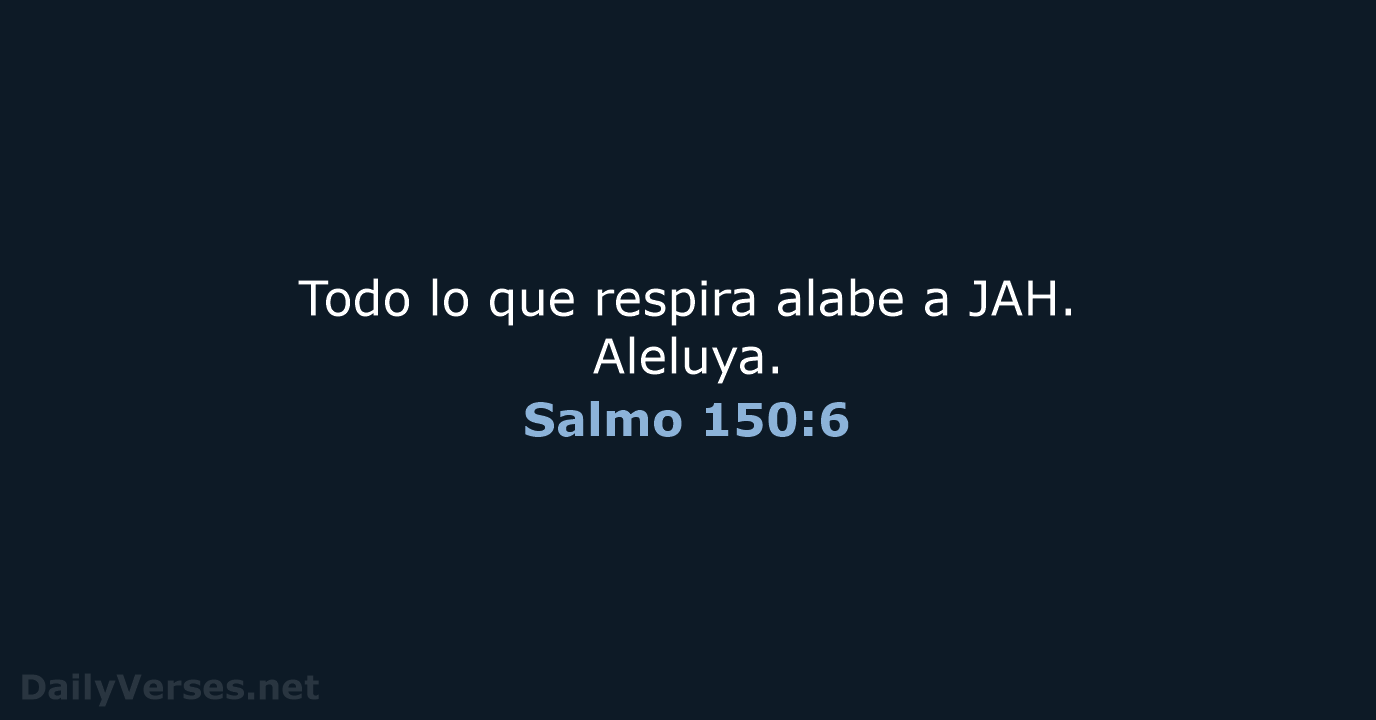 Salmo 150:6 - RVR60