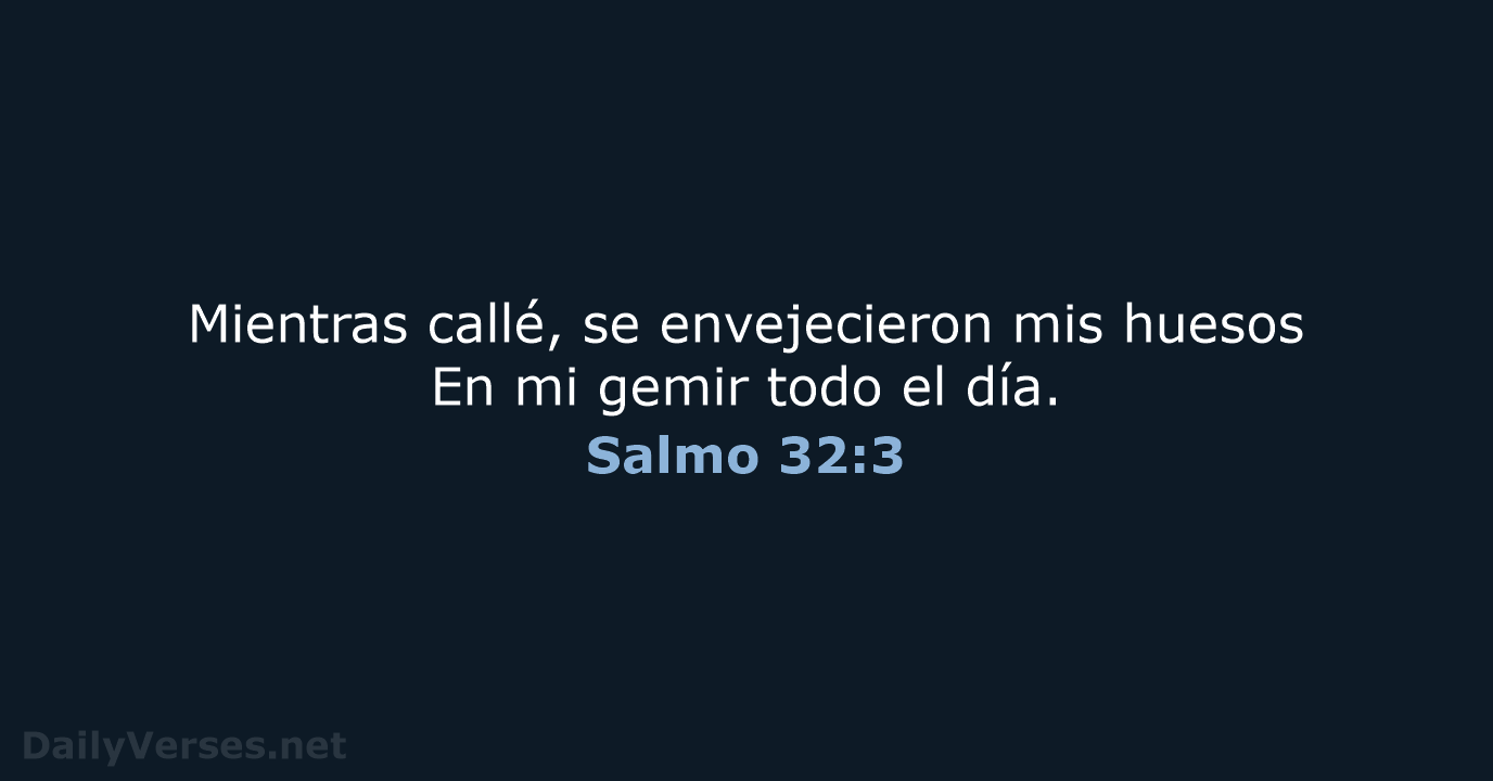 Salmo 32:3 - RVR60