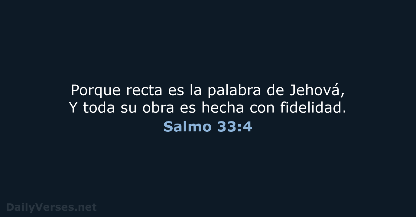 Salmo 33:4 - RVR60