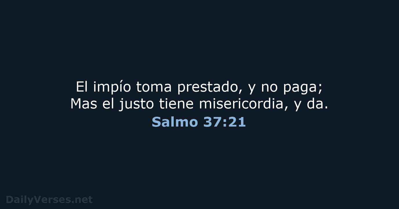 Salmo 37:21 - RVR60