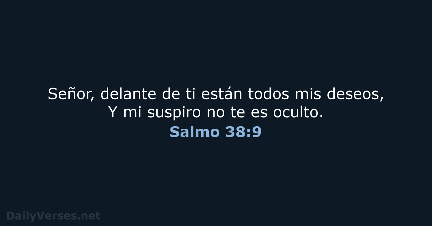Salmo 38:9 - RVR60