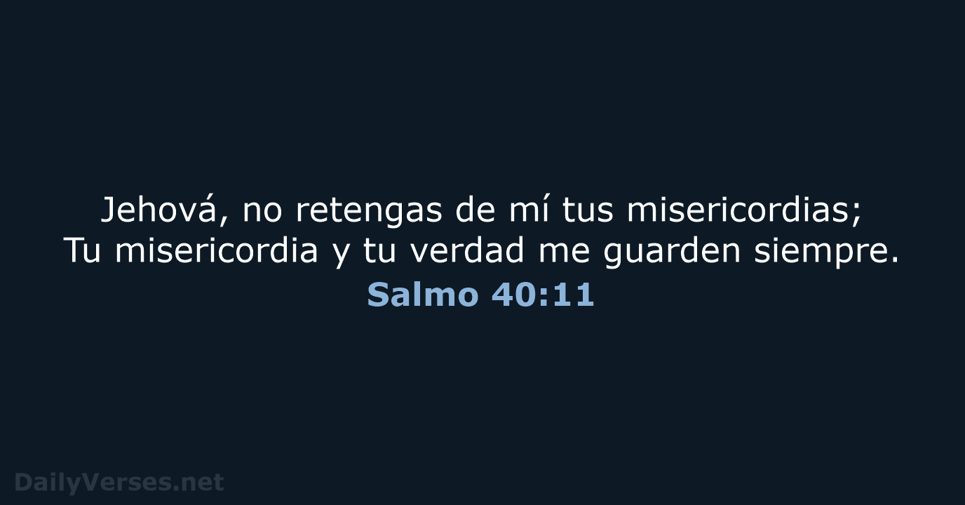 Salmo 40:11 - RVR60