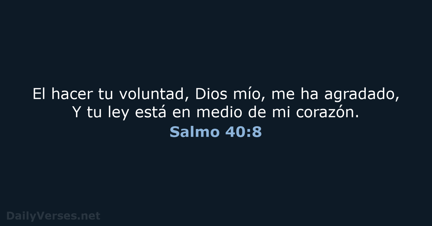 Salmo 40:8 - RVR60