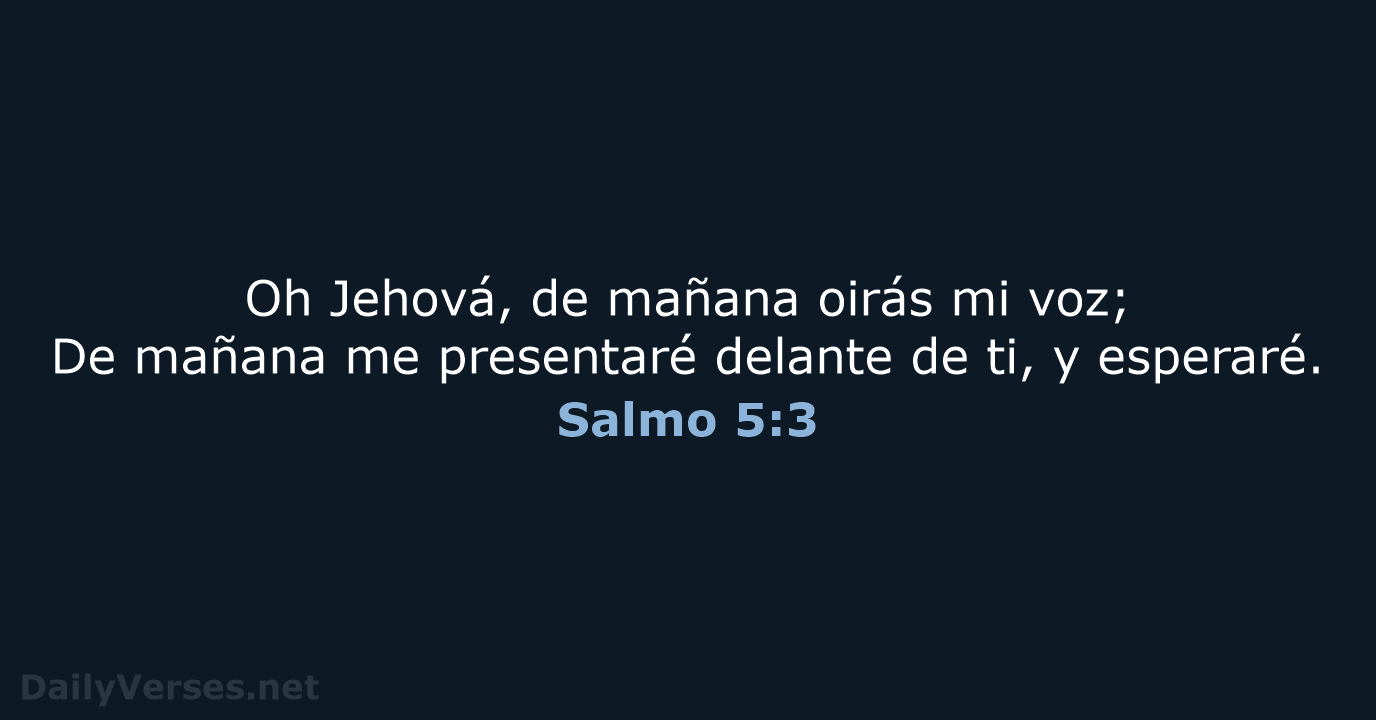 Salmo 5:3 - RVR60