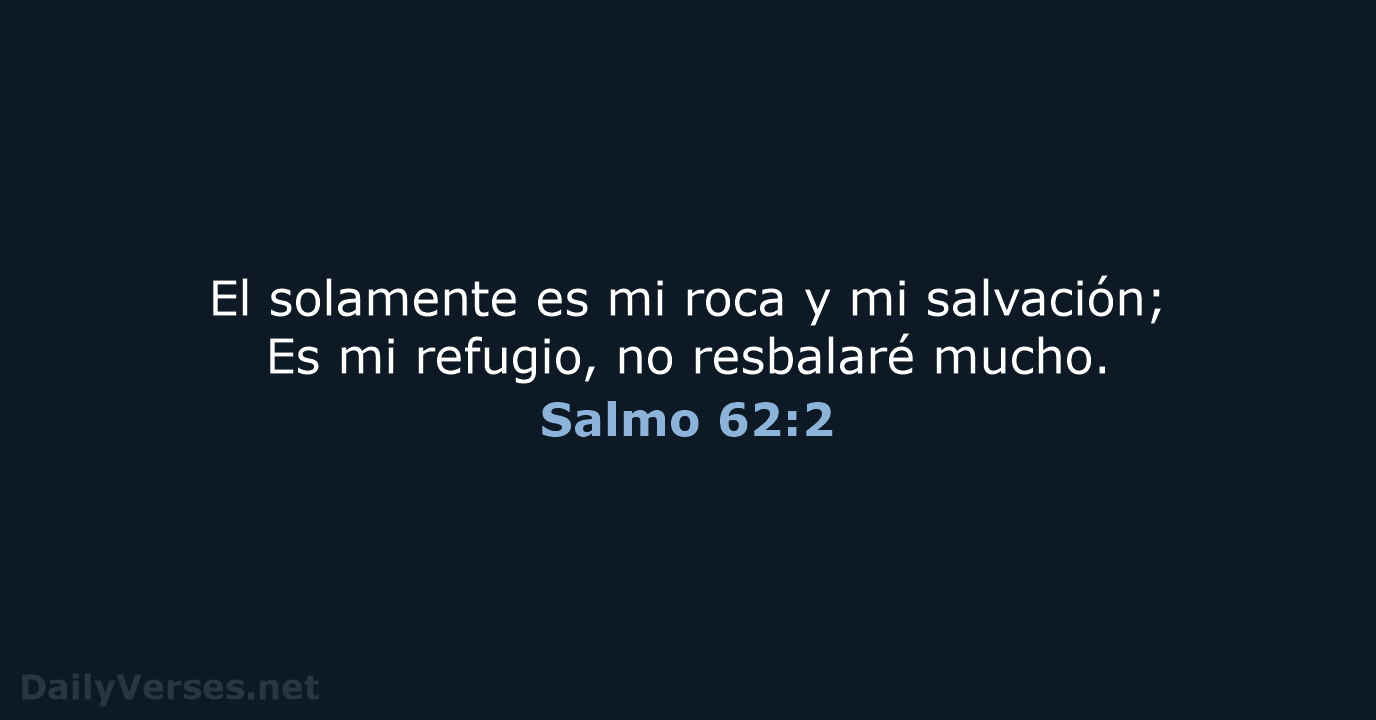 Salmo 62:2 - RVR60