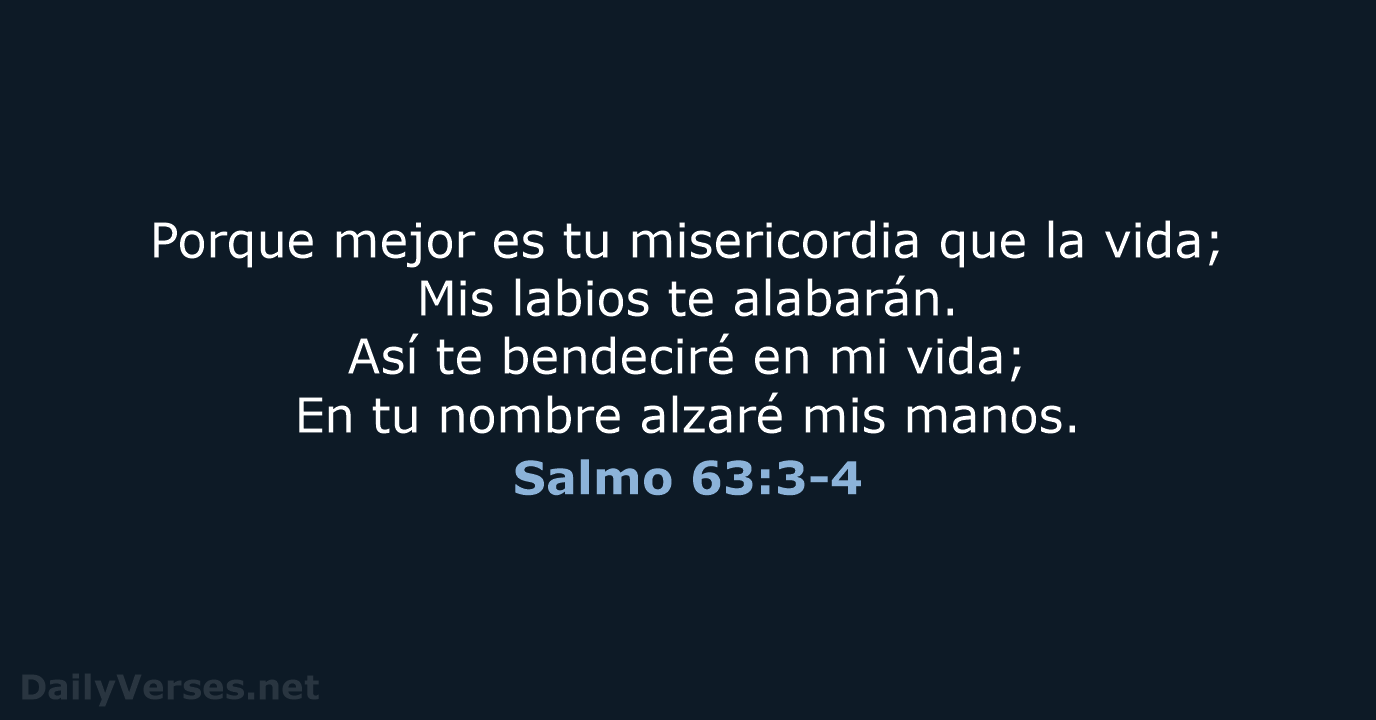 Salmo 63:3-4 - RVR60