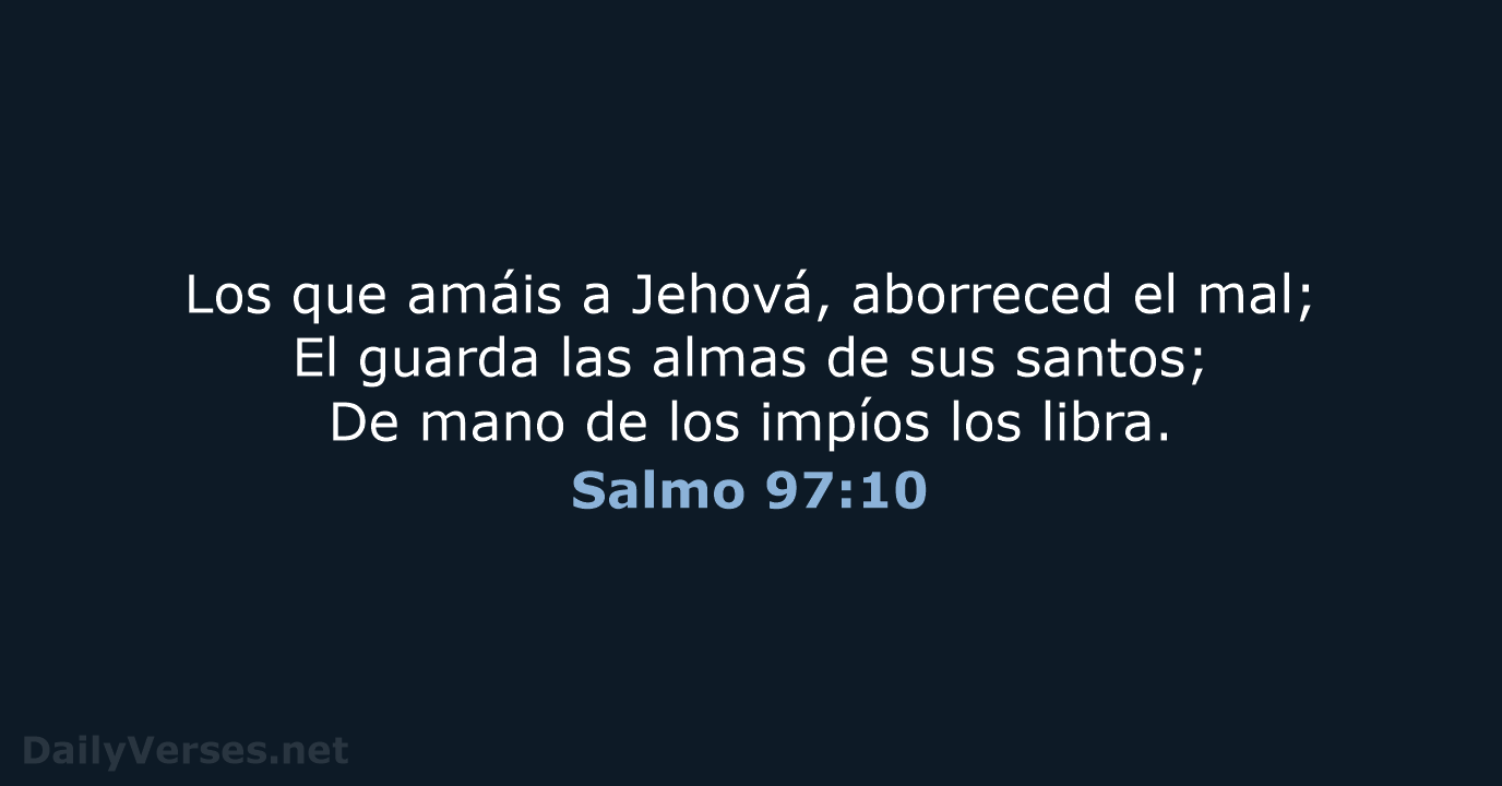 Salmo 97:10 - RVR60
