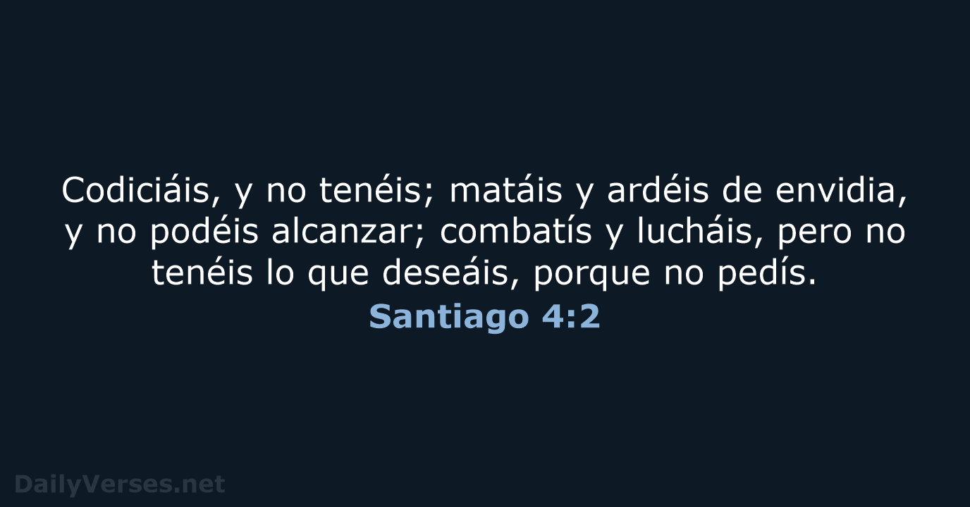 Santiago 4:2 - RVR60