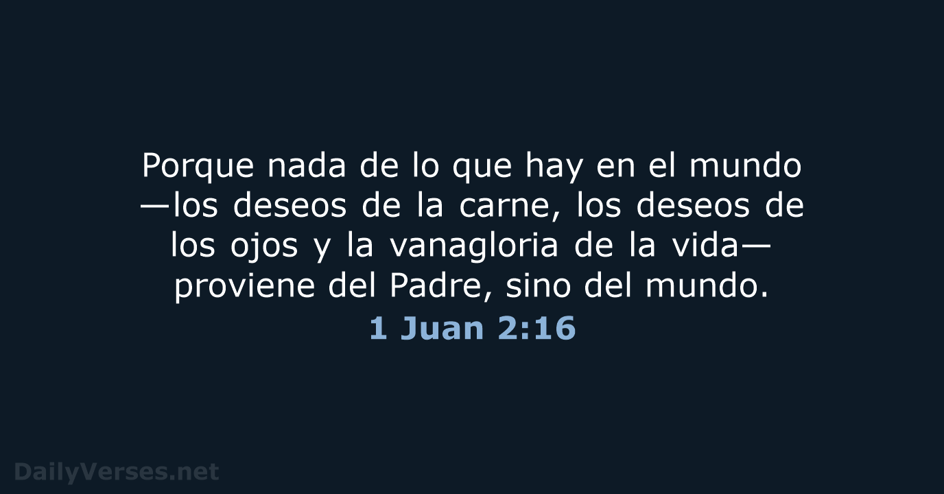 1 Juan 2:16 - RVR95
