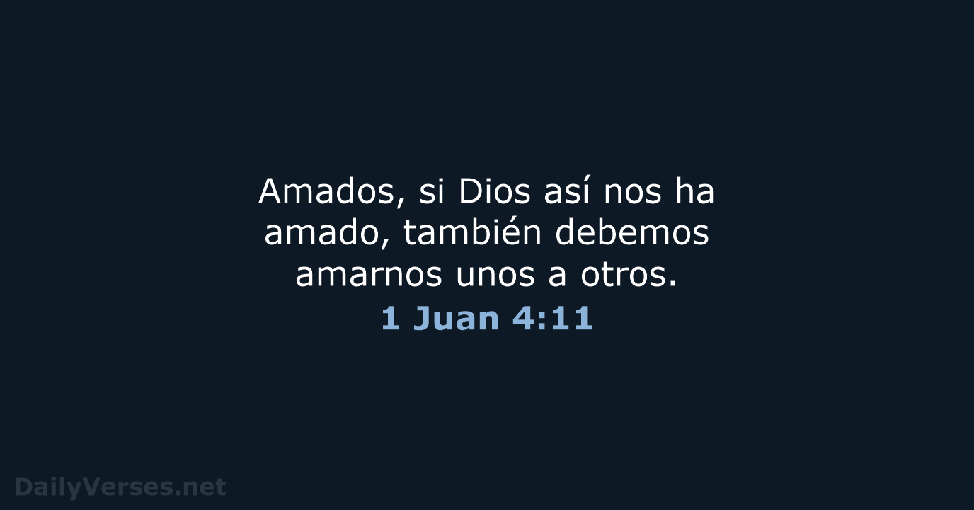 1 Juan 4:11 - RVR95
