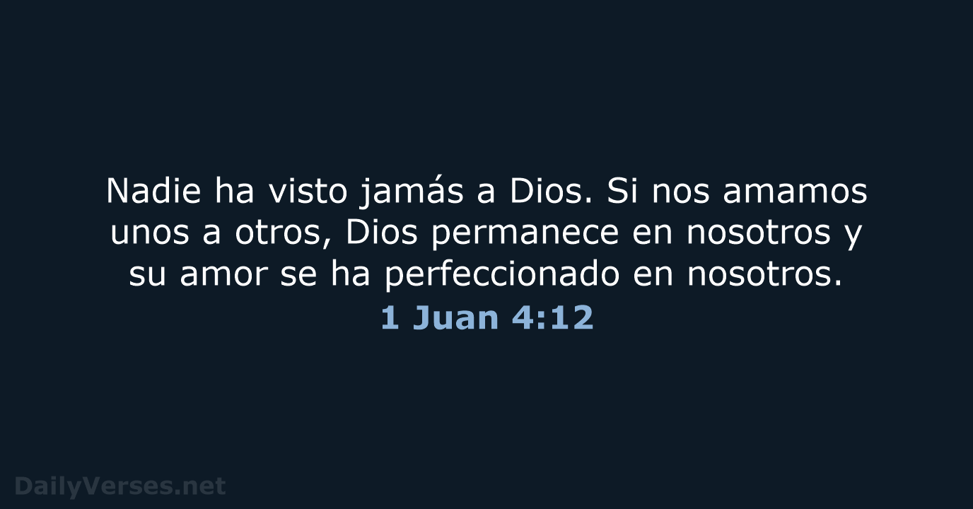 1 Juan 4:12 - RVR95