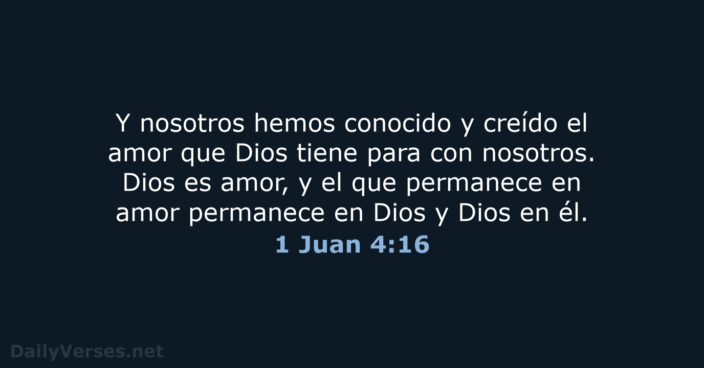 1 Juan 4:16 - RVR95