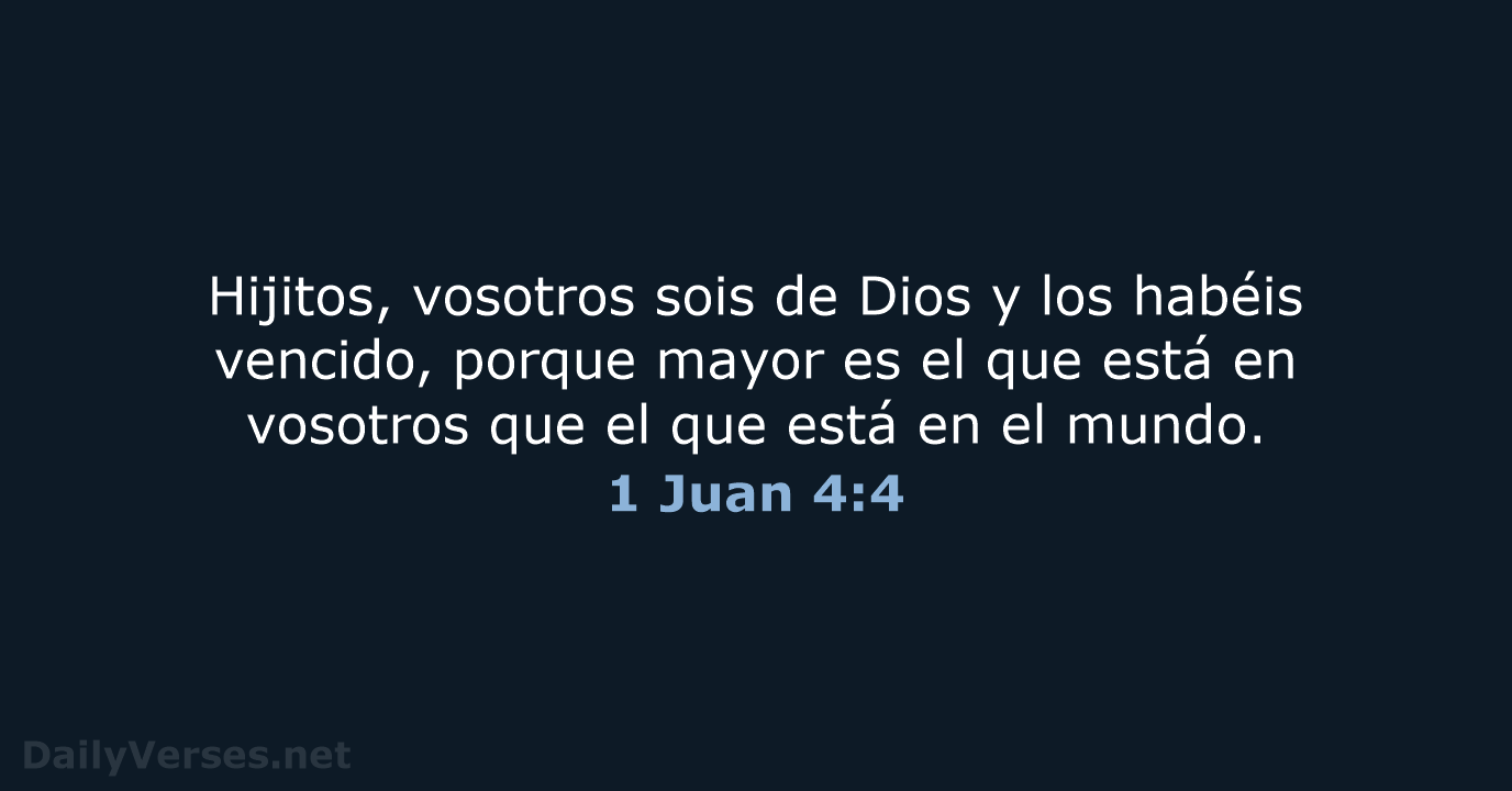 1 Juan 4:4 - RVR95
