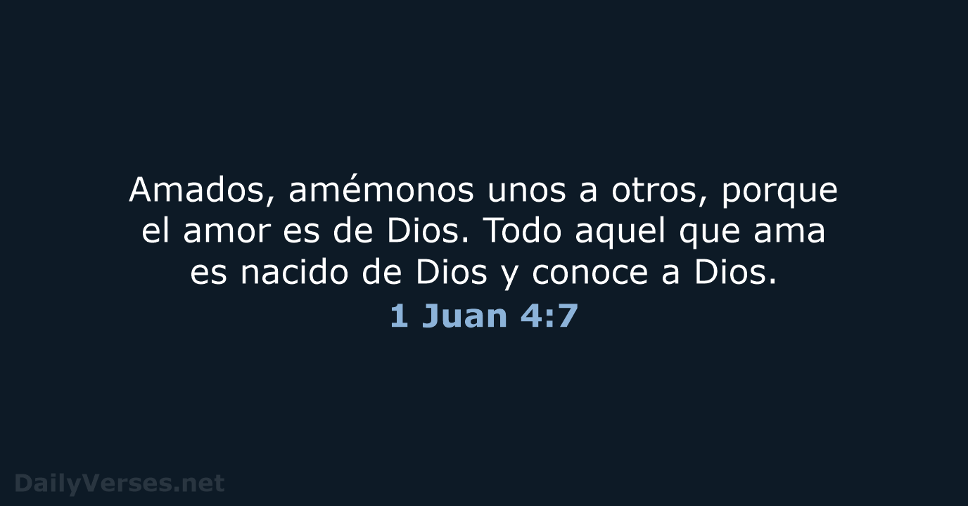 1 Juan 4:7 - RVR95