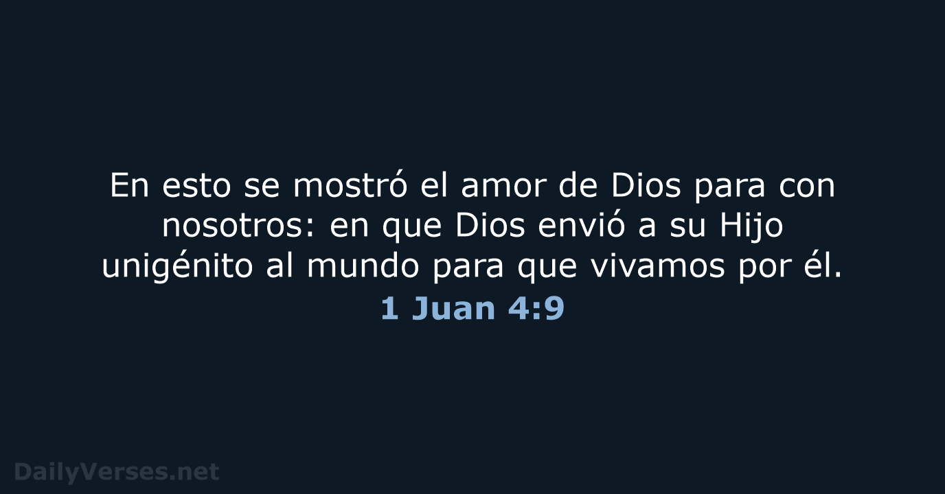 1 Juan 4:9 - RVR95