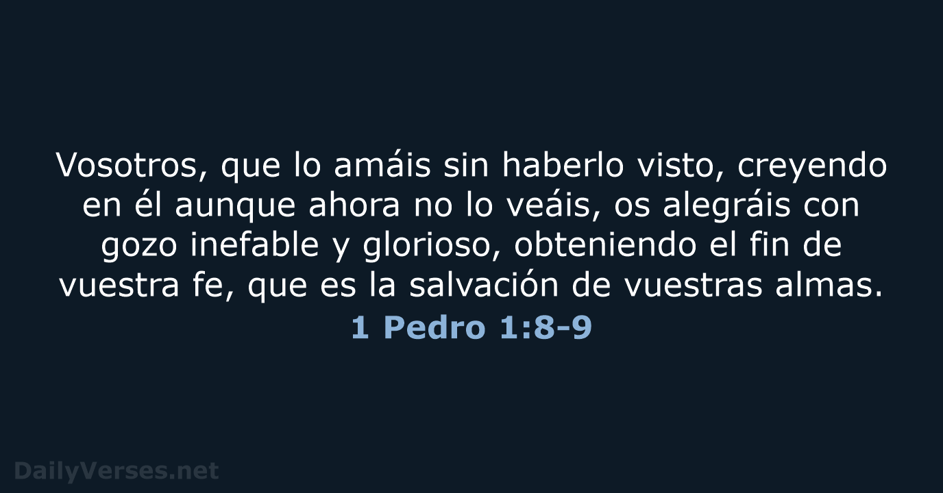 1 Pedro 1:8-9 - RVR95