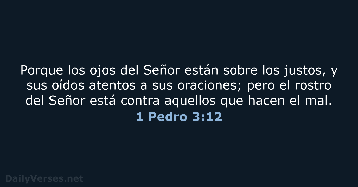 1 Pedro 3:12 - RVR95