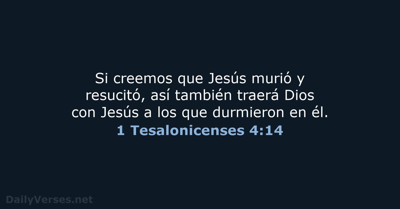 1 Tesalonicenses 4:14 - RVR95