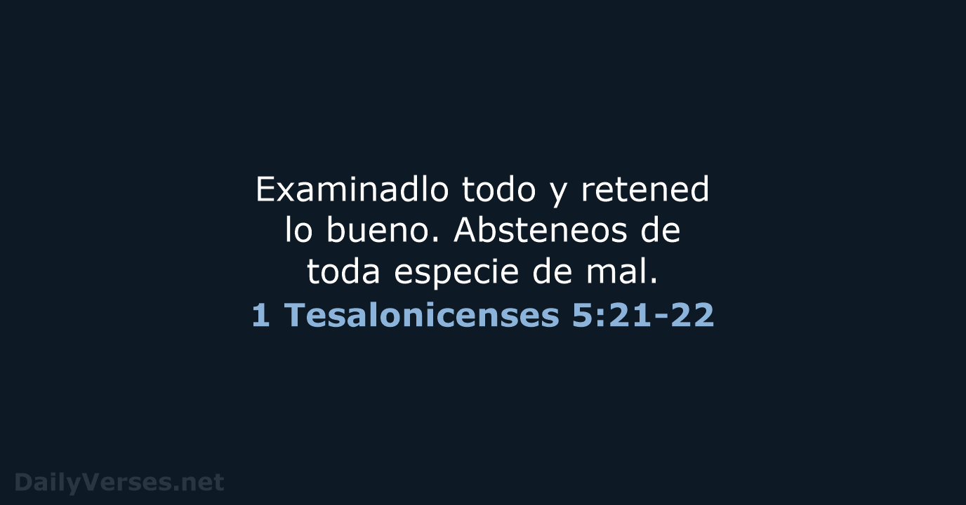 1 Tesalonicenses 5:21-22 - RVR95