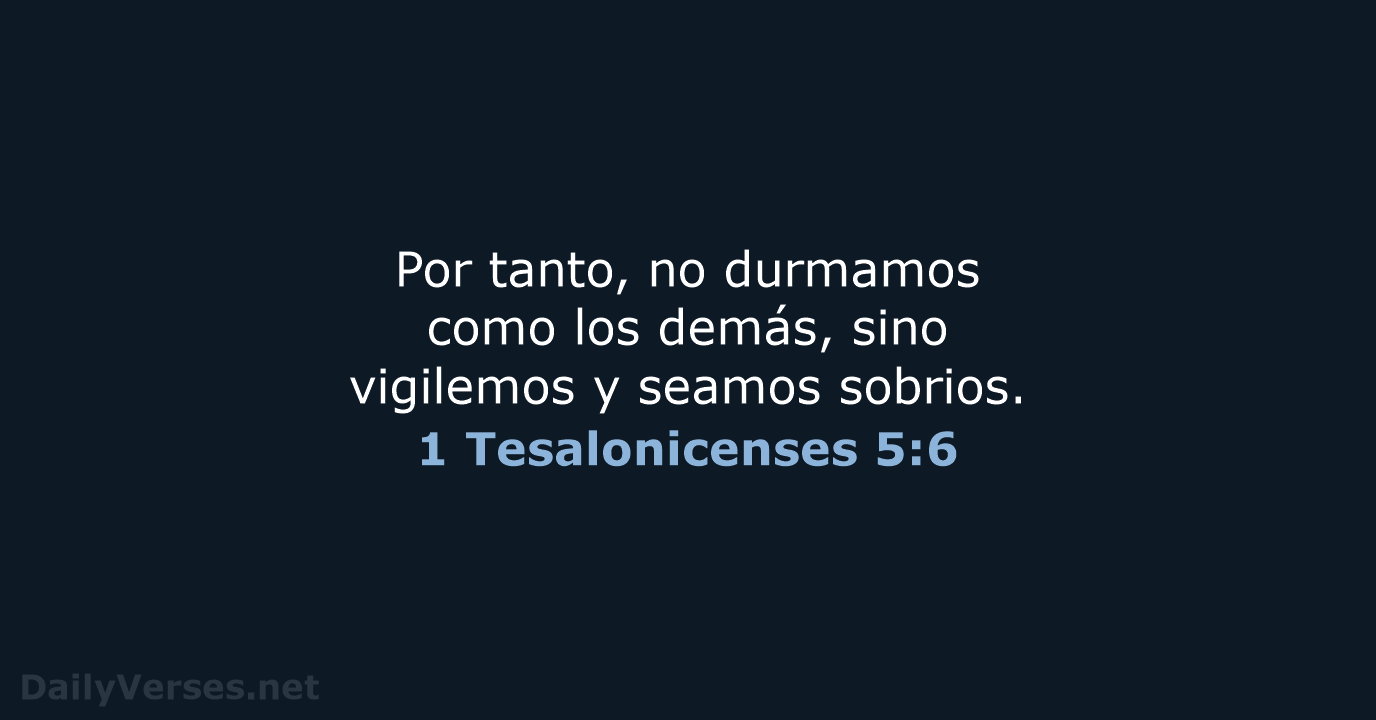 1 Tesalonicenses 5:6 - RVR95