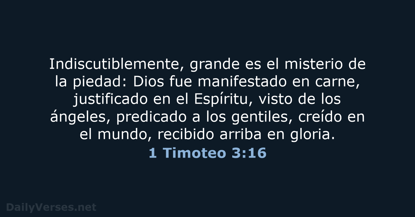 1 Timoteo 3:16 - RVR95
