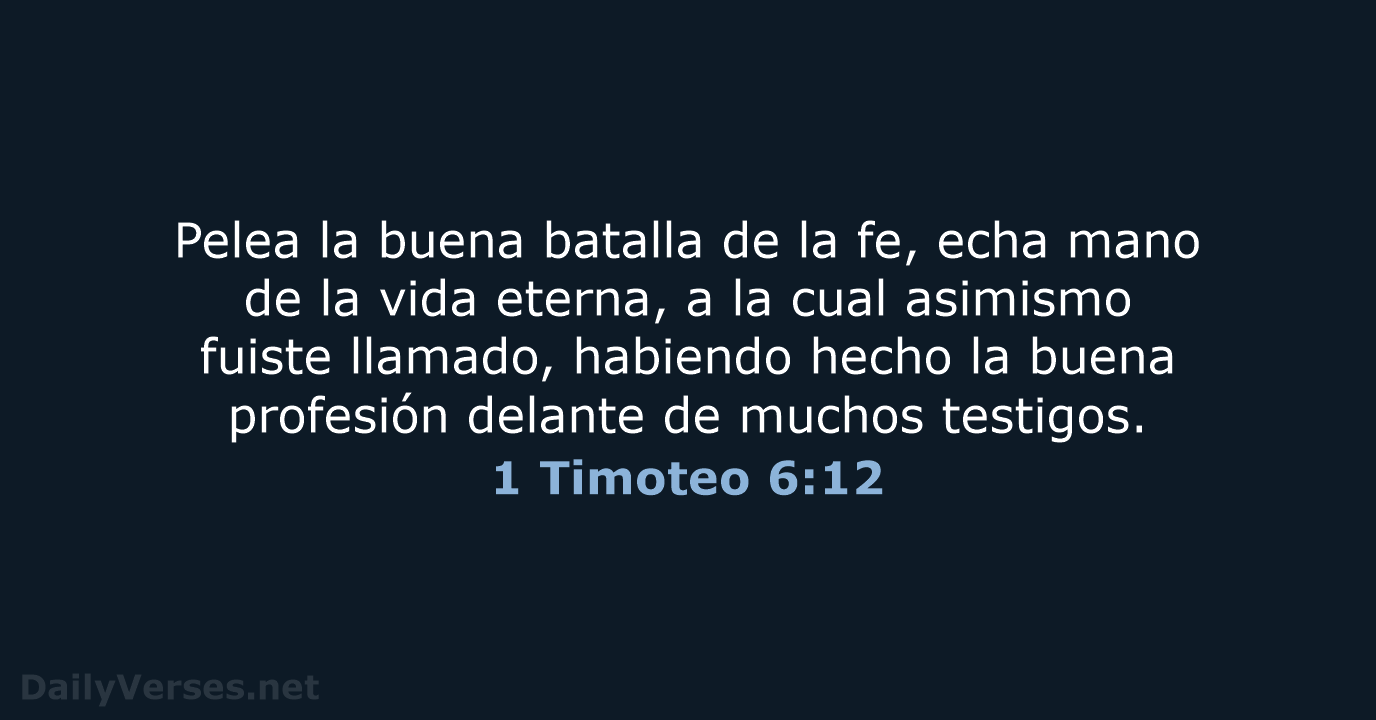 1 Timoteo 6:12 - RVR95