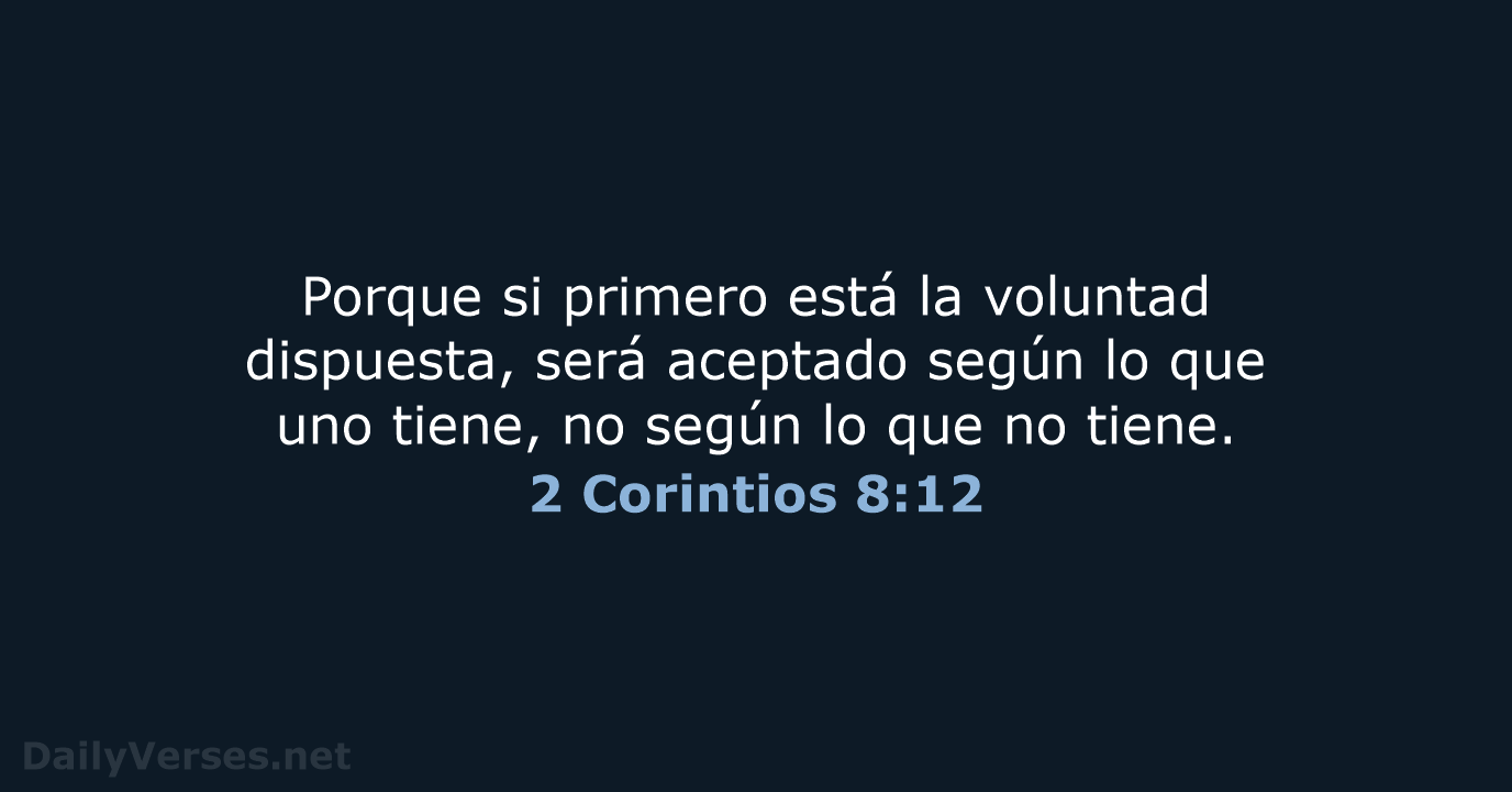 2 Corintios 8:12 - RVR95