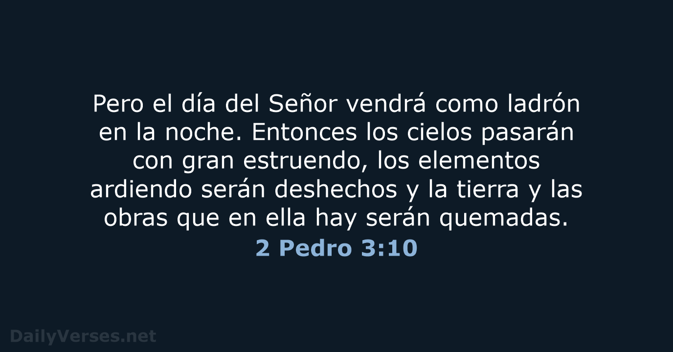 2 Pedro 3:10 - RVR95