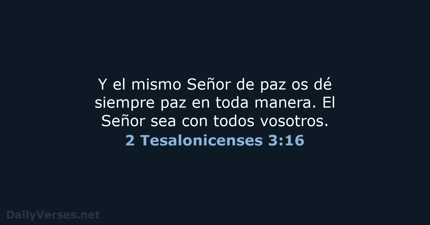 2 Tesalonicenses 3:16 - RVR95
