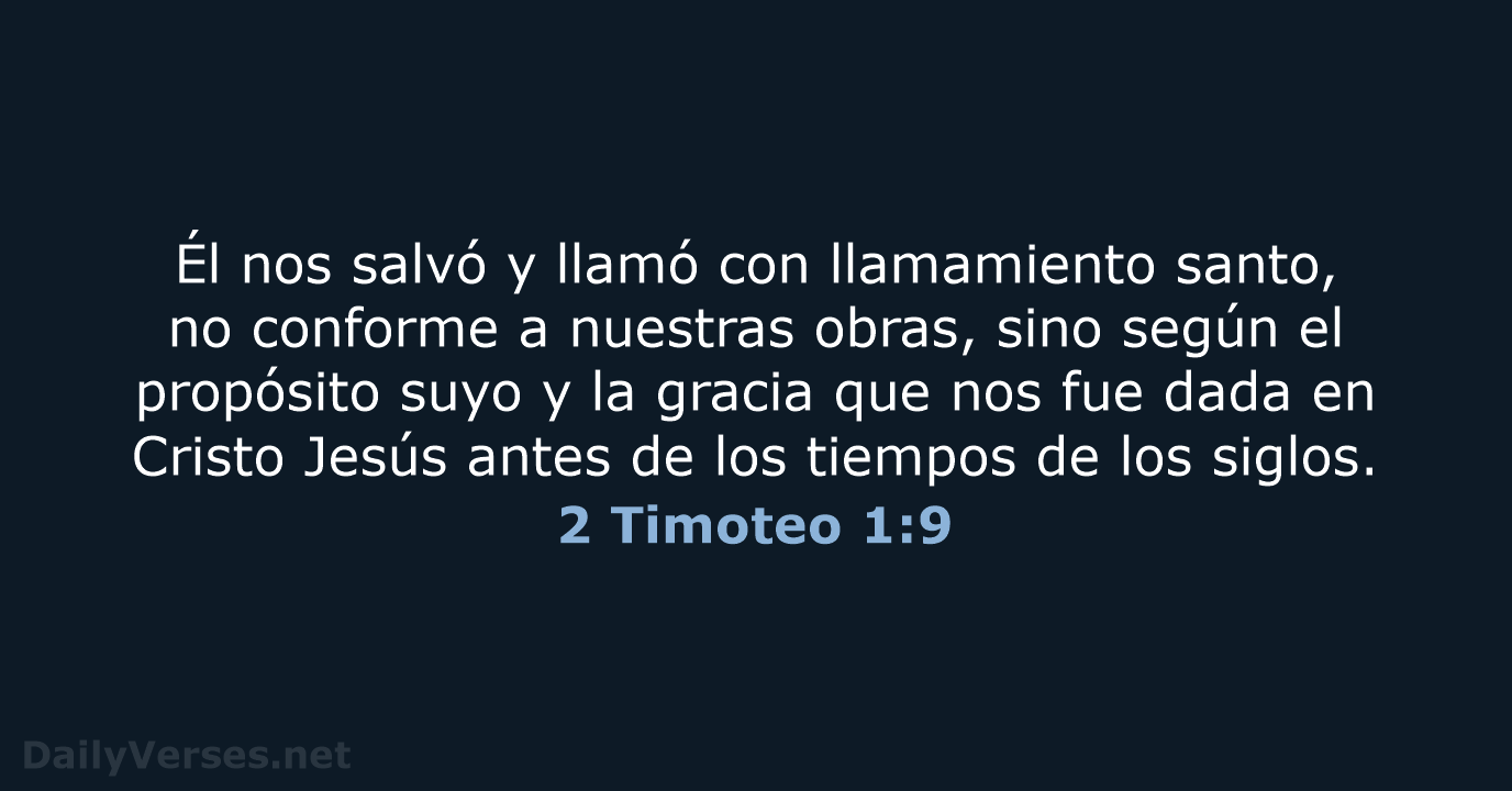 2 Timoteo 1:9 - RVR95
