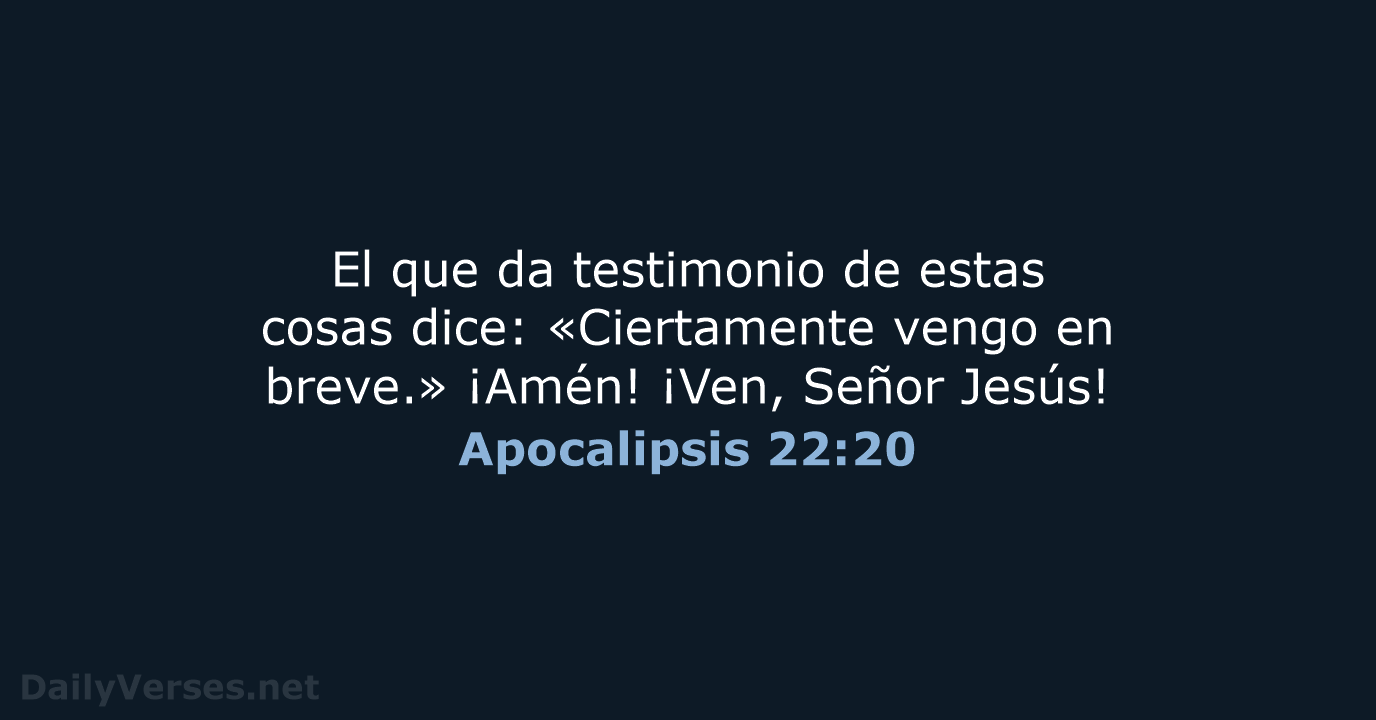 Apocalipsis 22:20 - RVR95