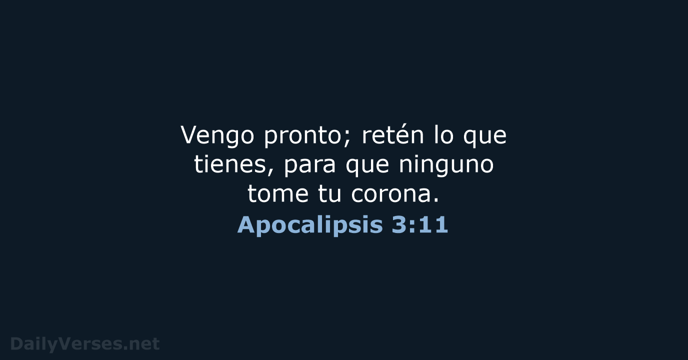 Apocalipsis 3:11 - RVR95