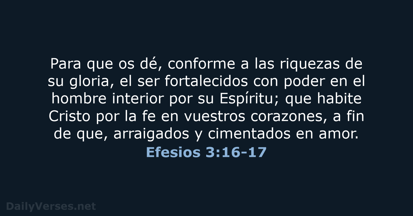 Efesios 3:16-17 - RVR95