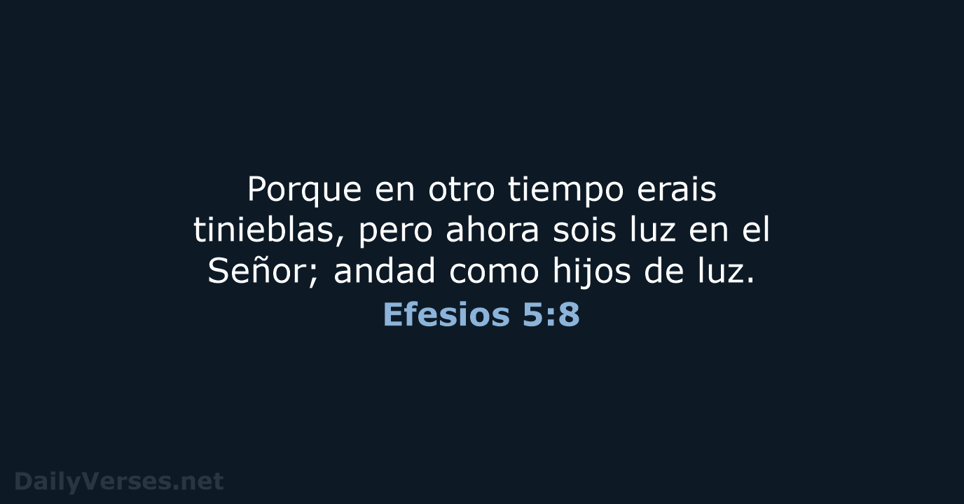 Efesios 5:8 - RVR95